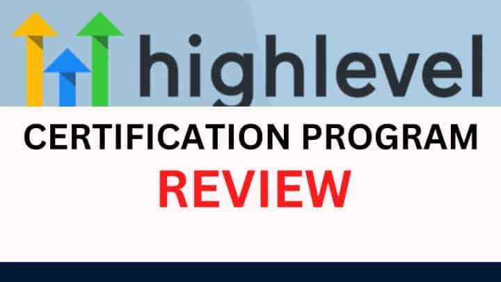 GOHIGHLEVEL CERTIFICATION PROGRAM REVIEW (1)